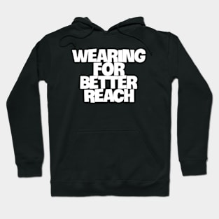 Elevate Your Wardrobe for Maximum Impact and Reach Hoodie